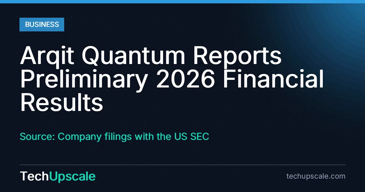 Arqit Quantum Reports Preliminary 2026 Financial Results. Source: Company filings with the US SEC