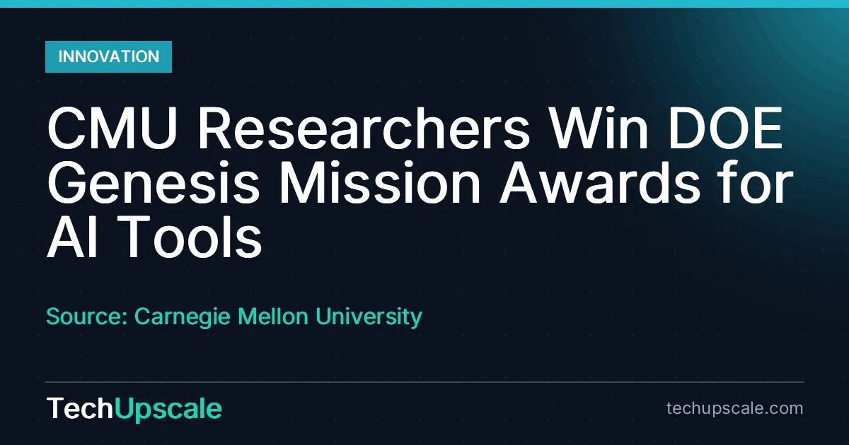 CMU Researchers Win DOE Genesis Mission Awards for AI Tools. Source: Carnegie Mellon University