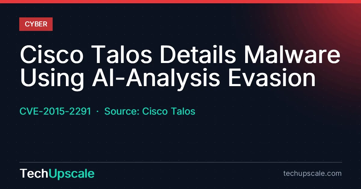 Cisco Talos Details Malware Using AI-Analysis Evasion. CVE-2015-2291, Source: Cisco Talos