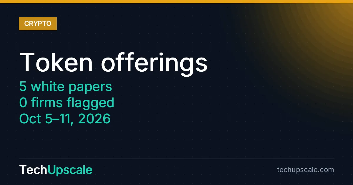 Token offerings, 5 white papers, 0 firms flagged, Oct 5–11, 2026
