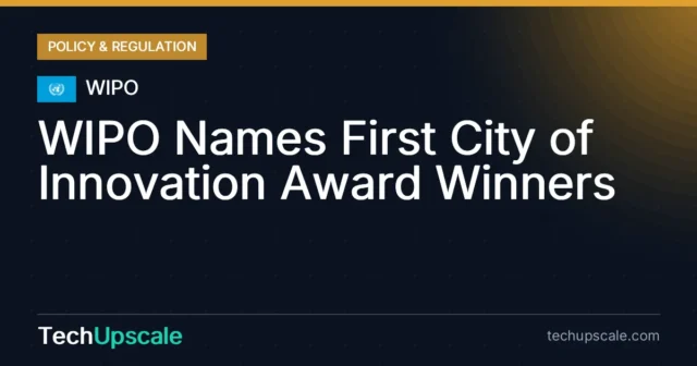 WIPO Names First City of Innovation Award Winners. Source: WIPO