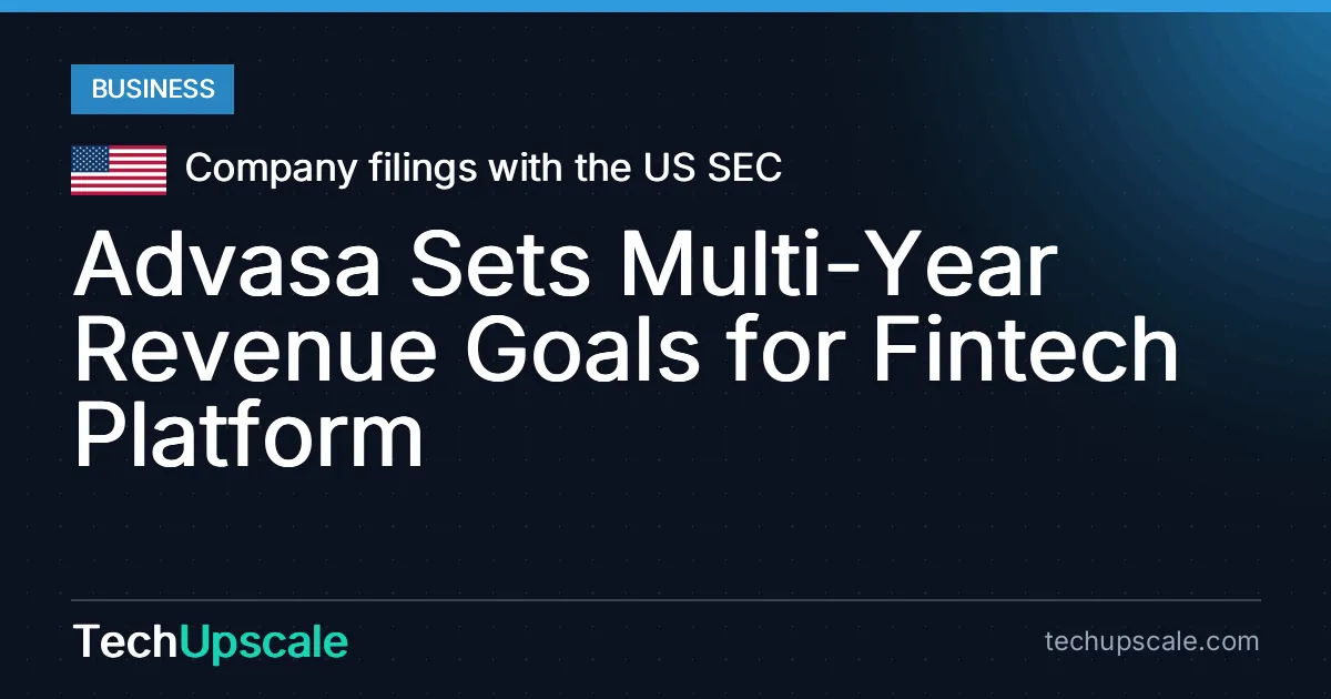 Advasa Sets Multi-Year Revenue Goals for Fintech Platform. Source: Company filings with the US SEC