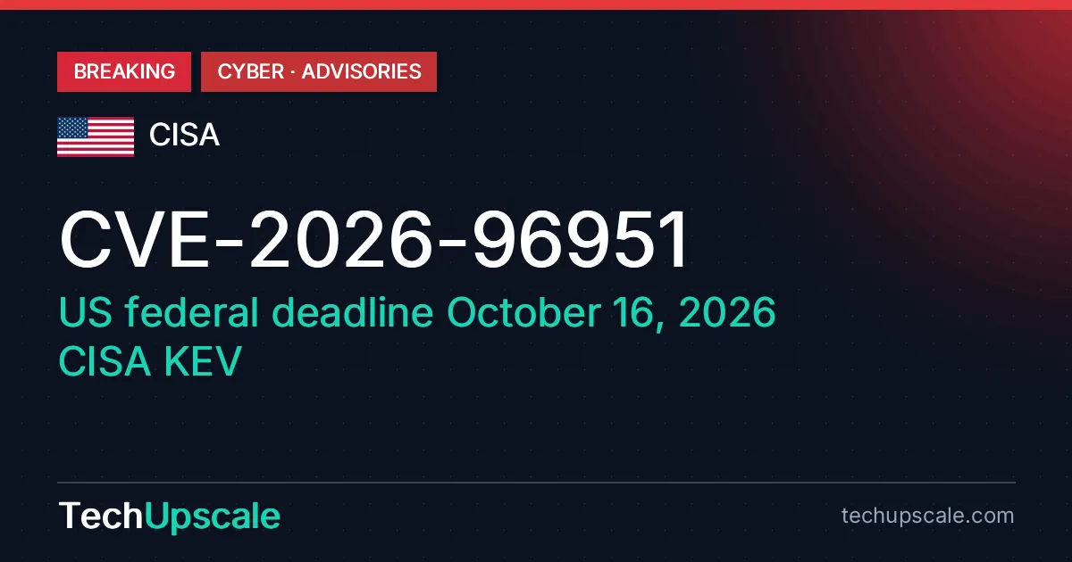 CVE-2026-96951, US federal deadline October 16, 2026, CISA KEV