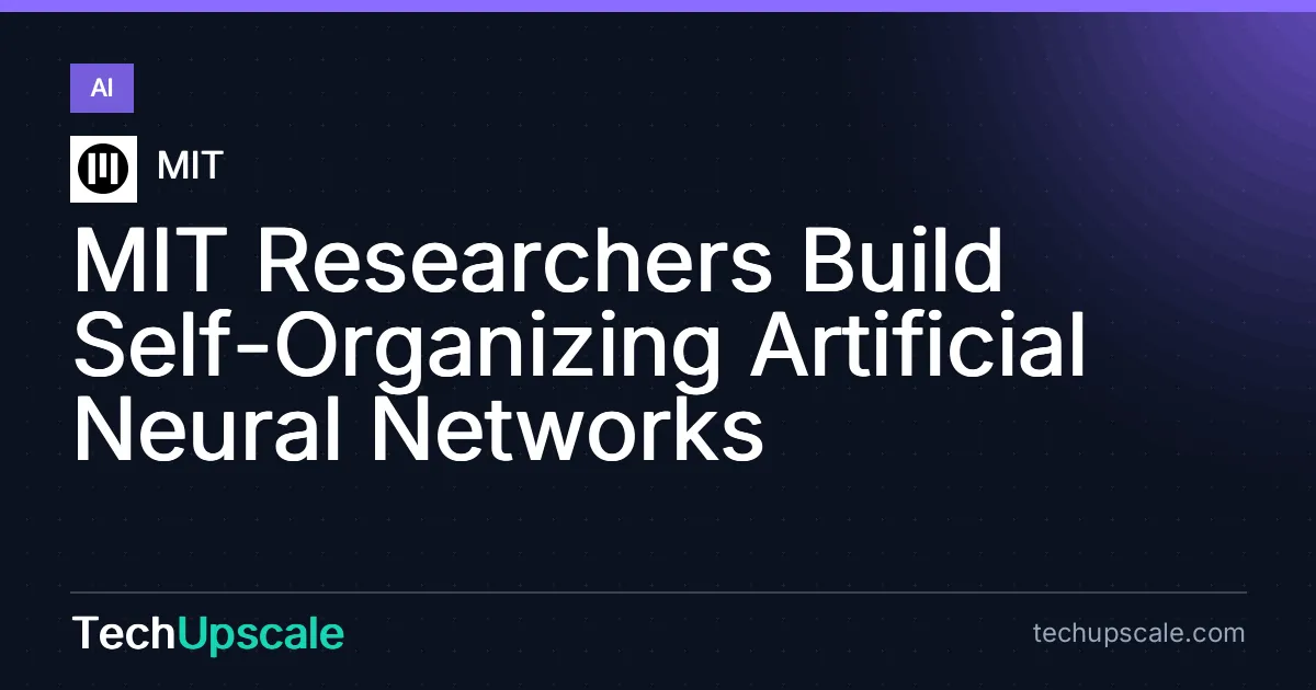 MIT Researchers Build Self-Organizing Artificial Neural Networks. Source: MIT