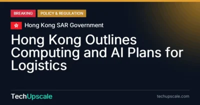 Hong Kong Outlines Computing and AI Plans for Logistics. Source: Hong Kong SAR Government