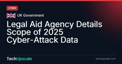 Legal Aid Agency Details Scope of 2025 Cyber-Attack Data. Source: UK Government