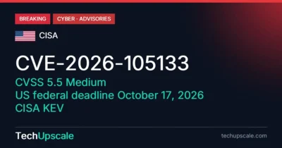 CVE-2026-105133, CVSS 5.5 Medium, US federal deadline October 17, 2026, CISA KEV