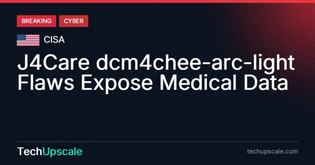 J4Care dcm4chee-arc-light Flaws Expose Medical Data. Source: CISA