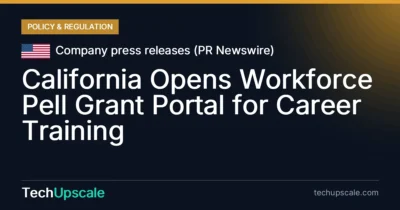 California Opens Workforce Pell Grant Portal for Career Training. Source: Company press releases (PR Newswire)