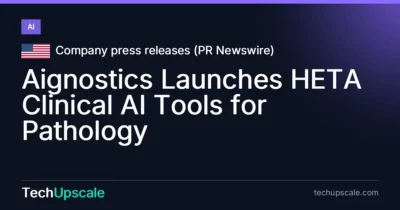 Aignostics Launches HETA Clinical AI Tools for Pathology. Source: Company press releases (PR Newswire)