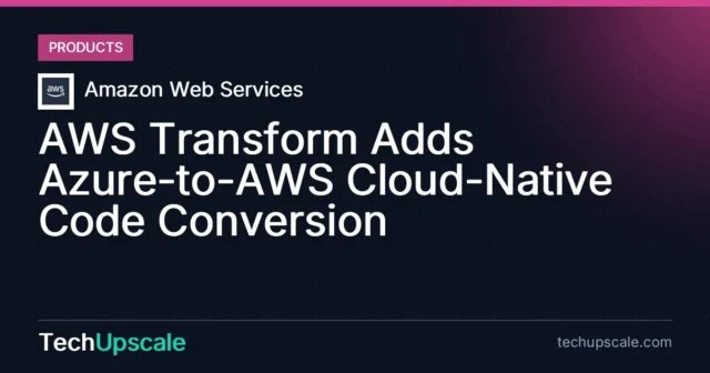 AWS Transform Adds Azure-to-AWS Cloud-Native Code Conversion. Source: Amazon Web Services