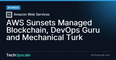 AWS Sunsets Managed Blockchain, DevOps Guru and Mechanical Turk. Source: Amazon Web Services