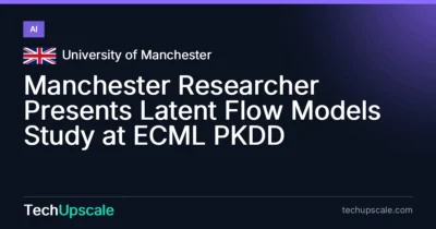 Manchester Researcher Presents Latent Flow Models Study at ECML PKDD. Source: University of Manchester
