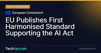 EU Publishes First Harmonised Standard Supporting the AI Act. Source: European Commission
