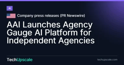 AAI Launches Agency Gauge AI Platform for Independent Agencies. Source: Company press releases (PR Newswire)