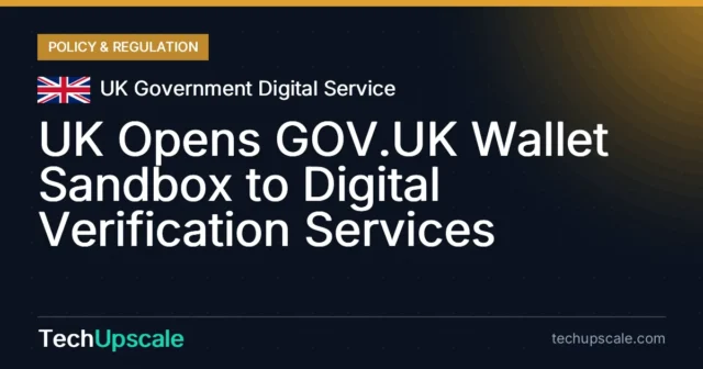 UK Opens GOV.UK Wallet Sandbox to Digital Verification Services. Source: UK Government Digital Service