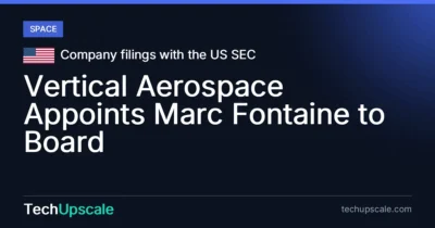 Vertical Aerospace Appoints Marc Fontaine to Board. Source: Company filings with the US SEC