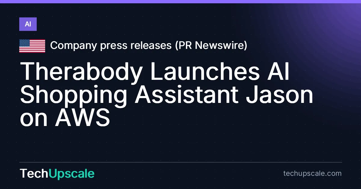 Therabody Launches AI Shopping Assistant Jason on AWS. Source: Company press releases (PR Newswire)