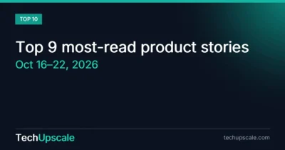 Top 9 most-read product stories, Oct 16–22, 2026
