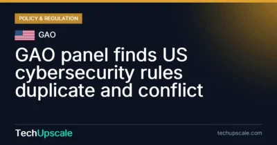 GAO panel finds US cybersecurity rules duplicate and conflict. Source: GAO