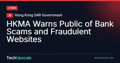 HKMA Warns Public of Bank Scams and Fraudulent Websites. Source: Hong Kong SAR Government