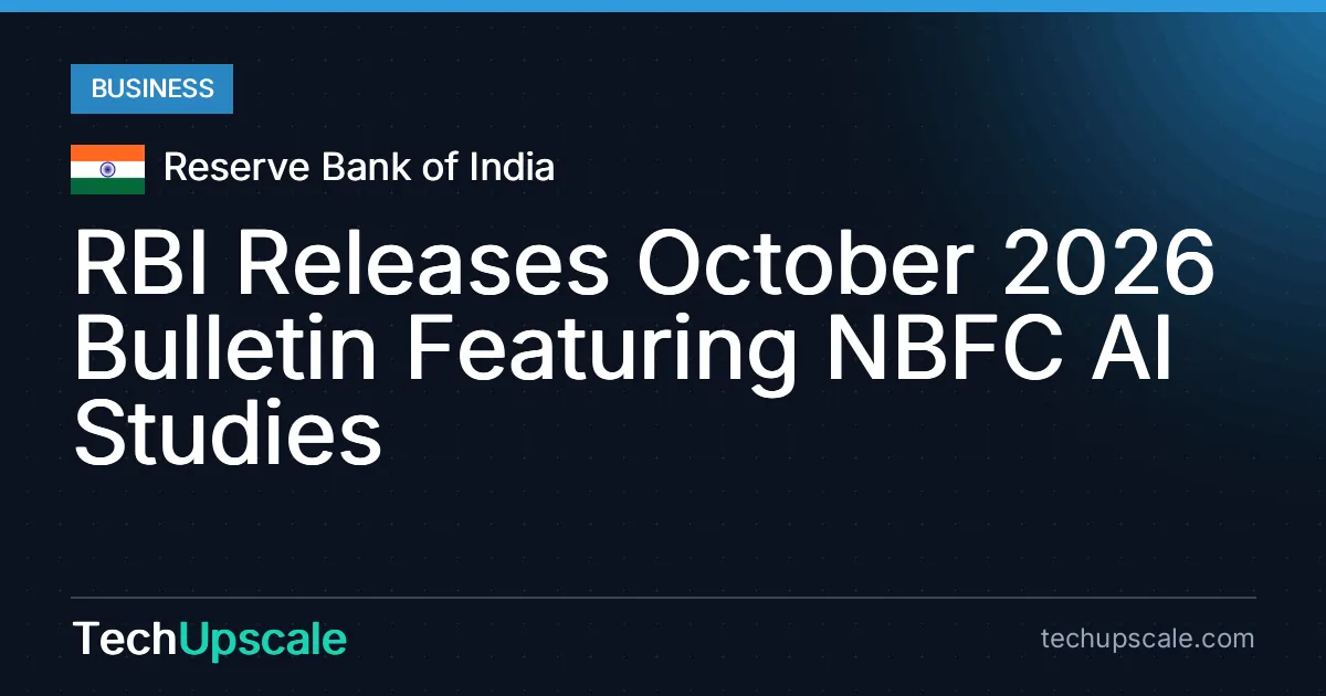 RBI Releases October 2026 Bulletin Featuring NBFC AI Studies. Source: Reserve Bank of India