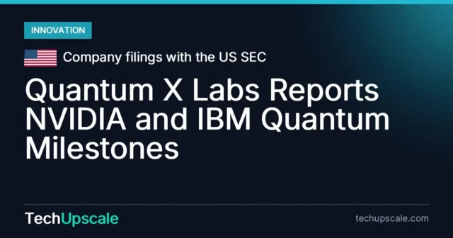 Quantum X Labs Reports NVIDIA and IBM Quantum Milestones. Source: Company filings with the US SEC