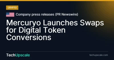 Mercuryo Launches Swaps for Digital Token Conversions. Source: Company press releases (PR Newswire)