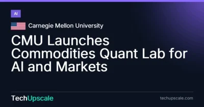 CMU Launches Commodities Quant Lab for AI and Markets. Source: Carnegie Mellon University