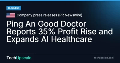Ping An Good Doctor Reports 35% Profit Rise and Expands AI Healthcare. Source: Company press releases (PR Newswire)