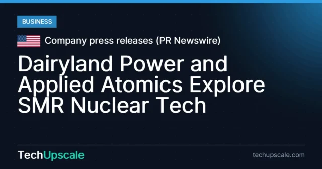 Dairyland Power and Applied Atomics Explore SMR Nuclear Tech. Source: Company press releases (PR Newswire)