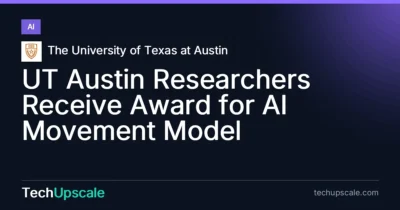 UT Austin Researchers Receive Award for AI Movement Model. Source: The University of Texas at Austin