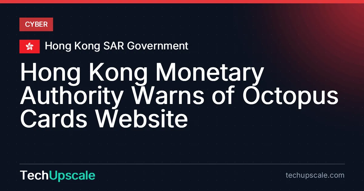 Hong Kong Monetary Authority Warns of Octopus Cards Website. Source: Hong Kong SAR Government