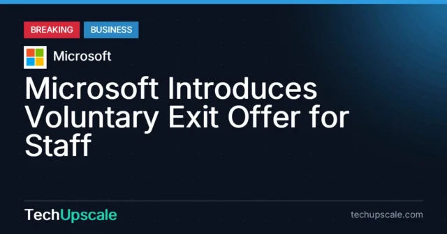 Microsoft Introduces Voluntary Exit Offer for Staff. Source: Microsoft