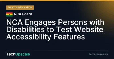 NCA Engages Persons with Disabilities to Test Website Accessibility Features. Source: NCA Ghana