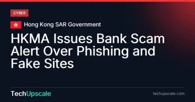 HKMA Issues Bank Scam Alert Over Phishing and Fake Sites. Source: Hong Kong SAR Government