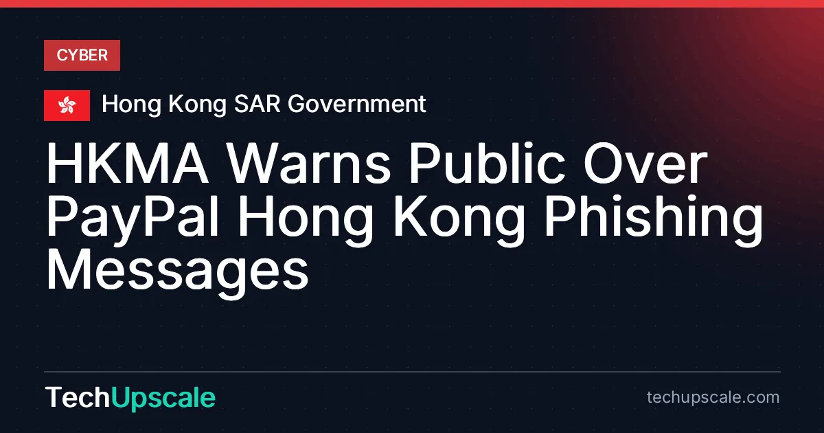 HKMA Warns Public Over PayPal Hong Kong Phishing Messages. Source: Hong Kong SAR Government
