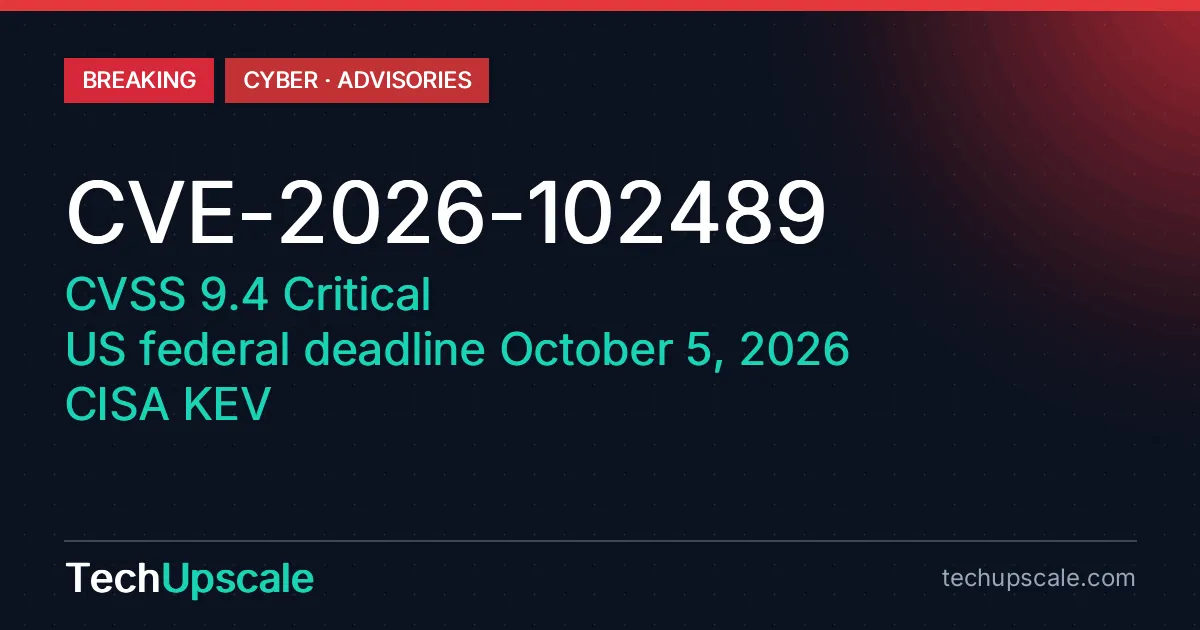 CVE-2026-102489, CVSS 9.4 Critical, US federal deadline October 5, 2026, CISA KEV