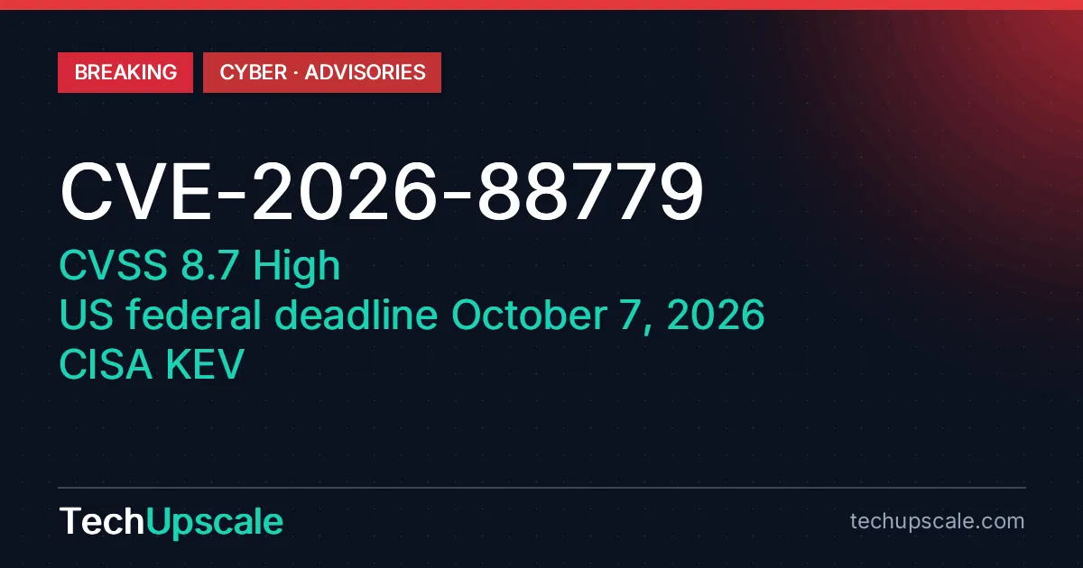 CVE-2026-88779, CVSS 8.7 High, US federal deadline October 7, 2026, CISA KEV