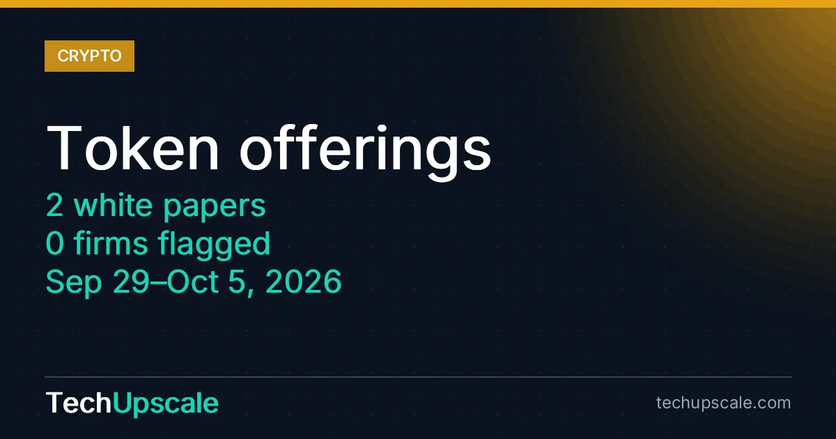 Token offerings, 2 white papers, 0 firms flagged, Sep 29–Oct 5, 2026