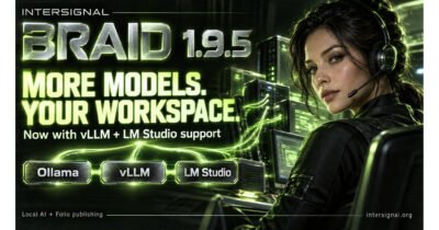 Intersignal Releases Braid 1.9.5 With New Local AI Tools