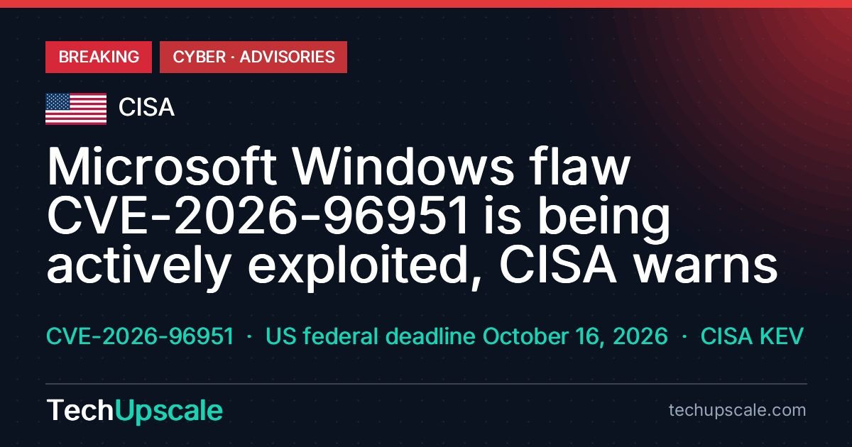 Microsoft Windows flaw CVE-2026-96951 is being actively exploited, CISA warns