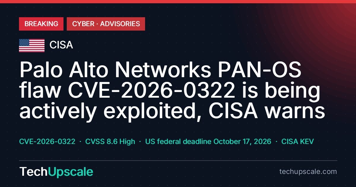 Palo Alto Networks PAN-OS flaw CVE-2026-0322 is being actively exploited, CISA warns