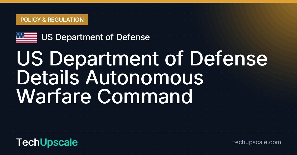 US Department of Defense Details Autonomous Warfare Command